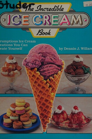 Cover of The Incredible Ice Cream Book