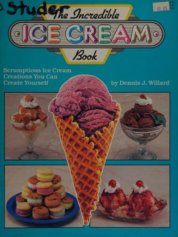 Cover of The Incredible Ice Cream Book