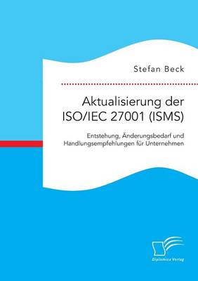 Book cover for Aktualisierung der ISO/IEC 27001 (ISMS)