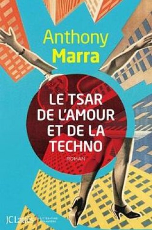 Cover of Le Tsar de L'Amour Et de la Techno