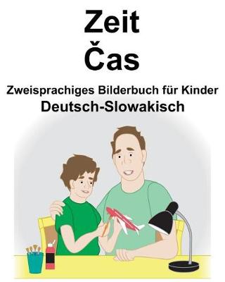 Book cover for Deutsch-Slowakisch Zeit/Čas Zweisprachiges Bilderbuch für Kinder