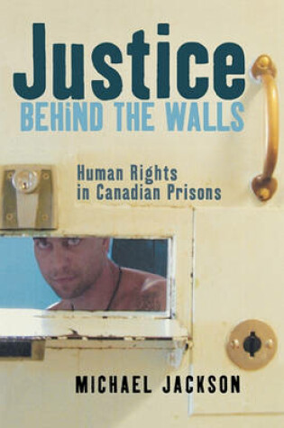 Cover of Justice Behind the Walls
