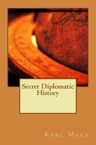 Cover of Secret Diplomatic History