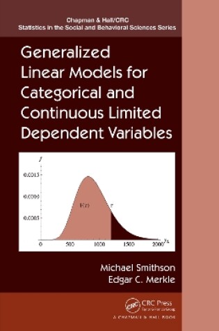 Cover of Generalized Linear Models for Categorical and Continuous Limited Dependent Variables