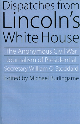 Book cover for Dispatches from Lincoln's White House