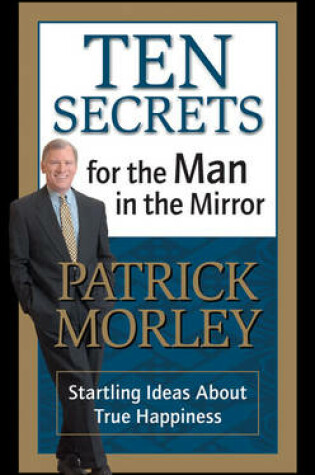 Cover of Ten Secrets for the Man in the Mirror - MM for MIM