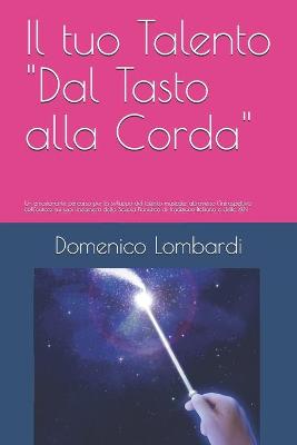 Book cover for Il tuo Talento "Dal Tasto alla Corda"