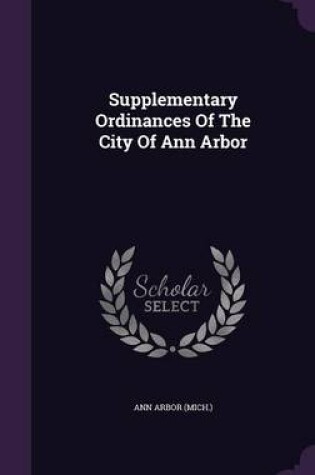 Cover of Supplementary Ordinances of the City of Ann Arbor