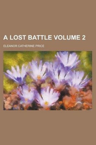 Cover of A Lost Battle Volume 2