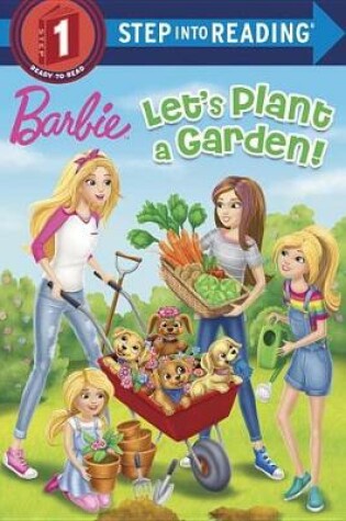 Cover of Let's Plant a Garden! (Barbie)