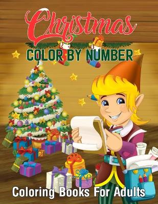 Book cover for Christmas Color By Number Coloring Books For Adults