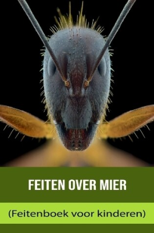 Cover of Feiten over Mier (Feitenboek voor kinderen)