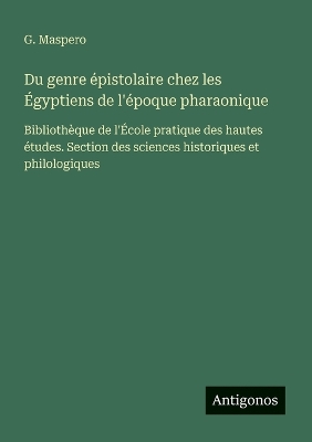 Book cover for Du genre épistolaire chez les Égyptiens de l'époque pharaonique