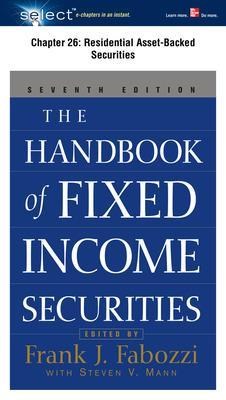 Book cover for The Handbook of Fixed Income Securities, Chapter 26 - Residential Asset-Backed Securities