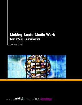 Book cover for Making Social Media Work for Your Business