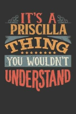 Cover of Its A Priscilla Thing You Wouldnt Understand