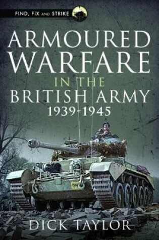 Cover of Armoured Warfare in the British Army 1939-1945