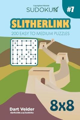 Book cover for Sudoku Slitherlink - 200 Easy to Medium Puzzles 8x8 (Volume 7)