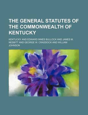 Book cover for The General Statutes of the Commonwealth of Kentucky