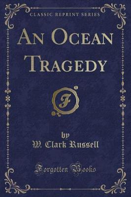 Book cover for An Ocean Tragedy (Classic Reprint)