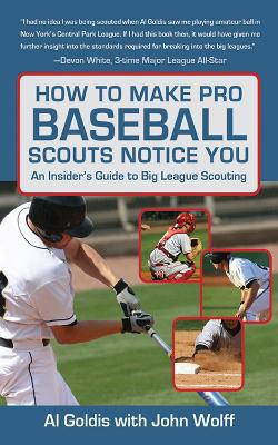 Book cover for How to Make Pro Baseball Scouts Notice You