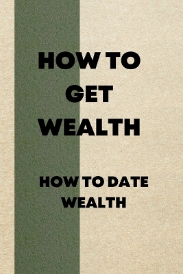 Book cover for How to Get Wealth