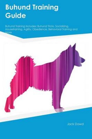 Cover of Buhund Training Guide Buhund Training Includes