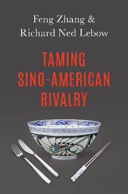 Book cover for Taming Sino-American Rivalry