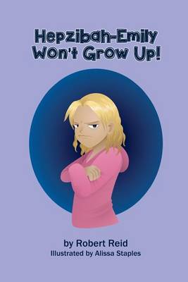 Book cover for Hepzibah-Emily Won't Grow Up!