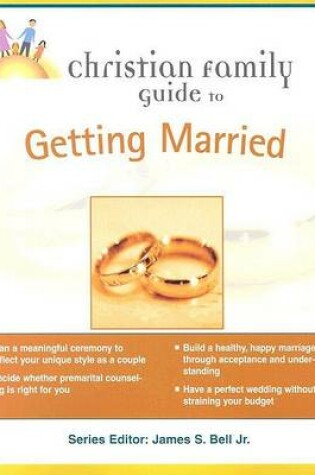 Cover of Christian Family Guide to Getting Married