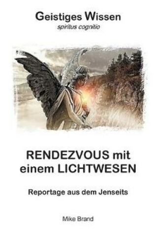 Cover of Rendezvous mit einem Lichtwesen