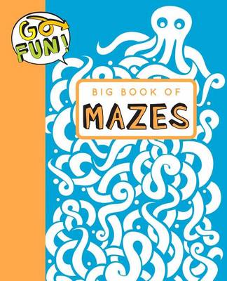 Book cover for Go Fun! Big Book of Mazes
