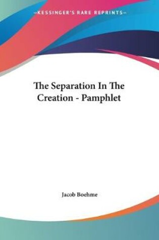 Cover of The Separation In The Creation - Pamphlet