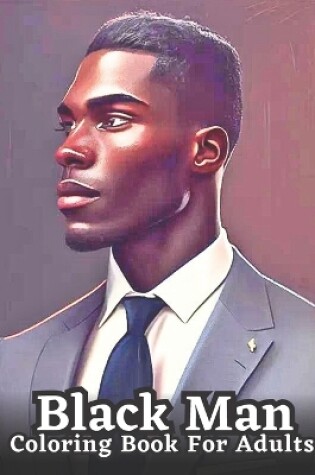 Cover of An Adult Coloring Book Featuring Portraits of Diverse Black Men