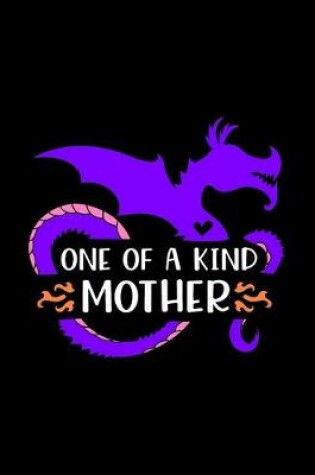 Cover of One Of A Kind Mother