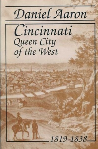 Cover of Cincinnati, Queen City of the West, 1819-38