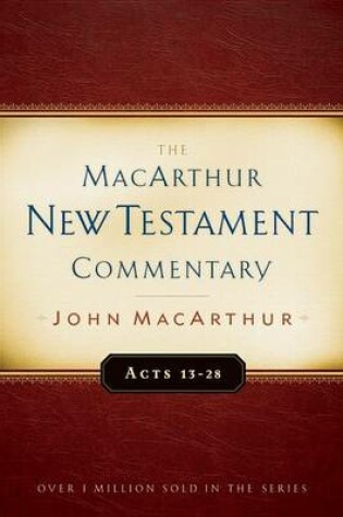 Cover of Acts 13-28 MacArthur New Testament Commentary