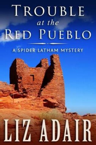 Cover of Trouble at the Red Pueblo