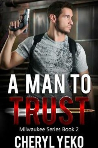 Cover of A Man to Trust