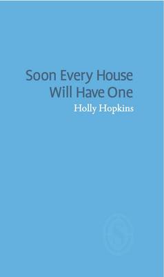 Book cover for Soon Every House Will Have One