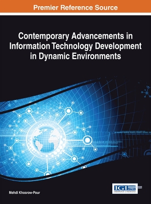 Book cover for Contemporary Advancements in Information Technology Development in Dynamic Environments