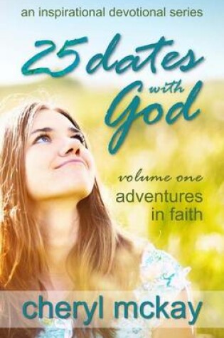 Cover of 25 Dates with God - Volume One