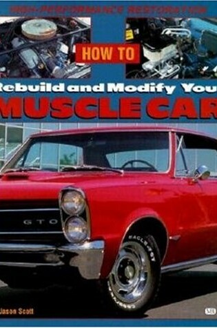 Cover of How to Rebuild and Modify Your Muscle Car