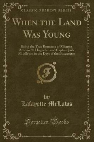 Cover of When the Land Was Young