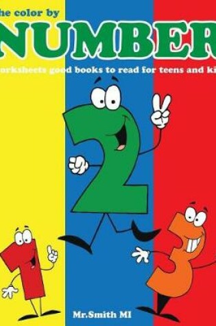 Cover of The color by number worksheets good books to read for teens and kids