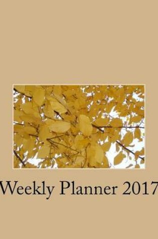 Cover of Weekly Planner 2017