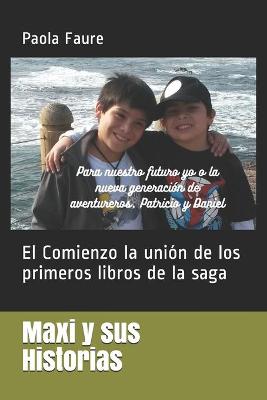 Book cover for Maxi y sus Historias, El Comienzo