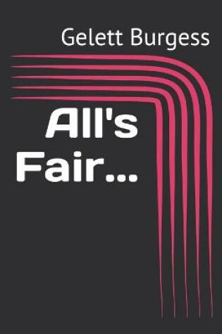 Cover of All's Fair...