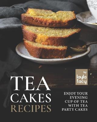 Book cover for Tea Cakes Recipes