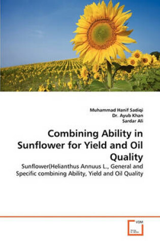 Cover of Combining Ability in Sunflower for Yield and Oil Quality